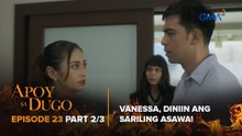 Apoy Sa Dugo: Vanessa reports her own husband to the investigators! (Episode 23 - Part 2/3)