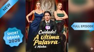 Cuidado! A Última Palavra É Minha  (Dublado) Episódio Completo
