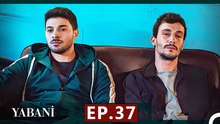Yabani - Episode 37 (English Subtitles) Wild