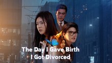 The Day I Gave Birth, I Divorced - Full Movie