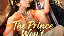 The Prince Won't Let Go - Drama