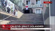İstanbul'da çalıştığı şirketi dolandıran kişi yakalandı