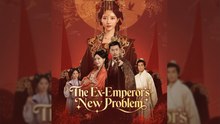 THE EX EMPEROR NEW PROBLEM Full English Sub