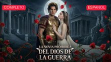 [Español] La Novia Prohibida del Dios de la Guerra (Versión completo)- Full 2026