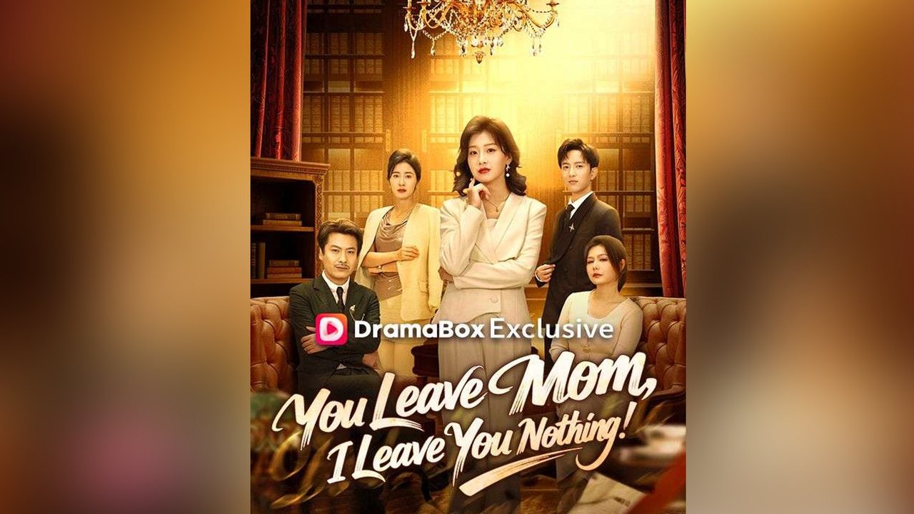 You Leave Mom, I Leave You Nothing - FULL DRAMA