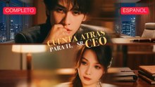 [Español] Cuenta atrás para ti, Sr. CEO (Versión completo)