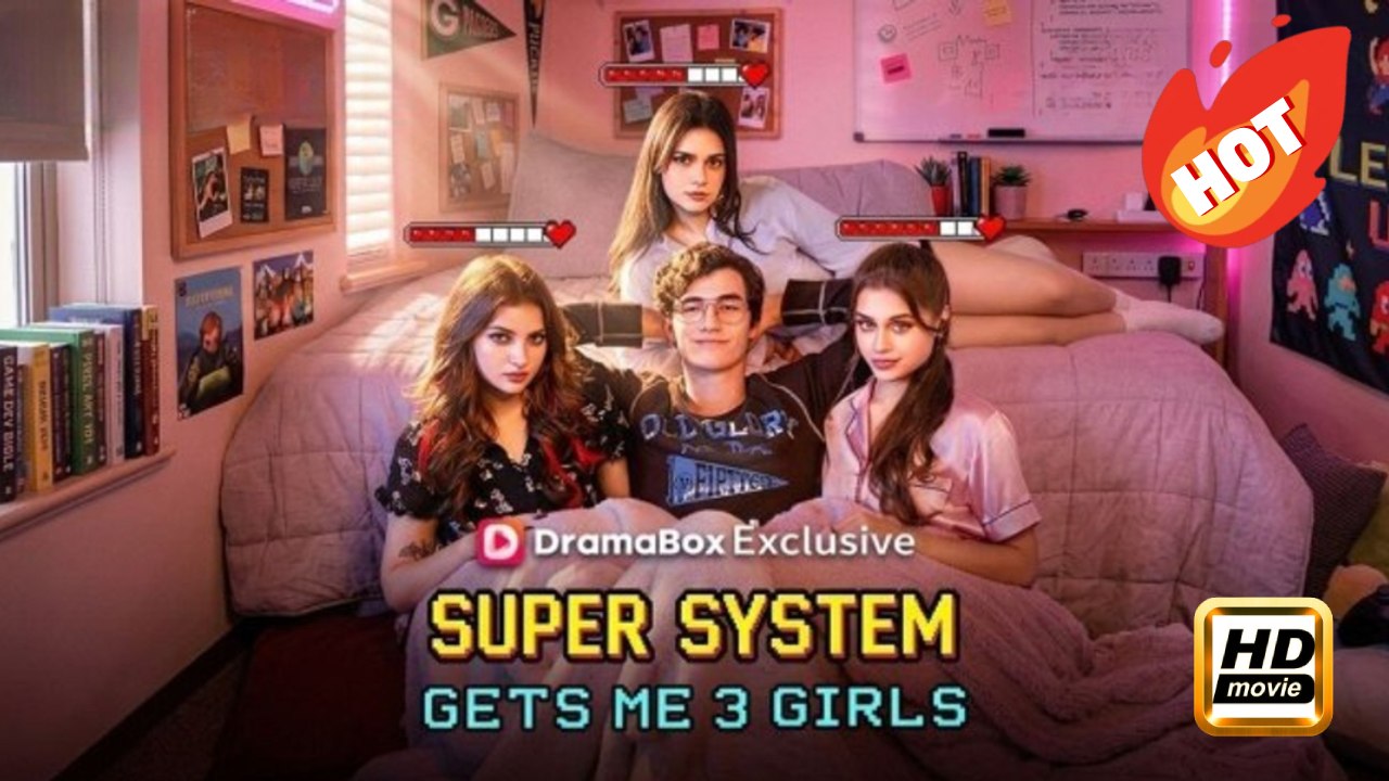 Super System Gets Me 3 Girls | Full Movie HD - Drama ShortFilms Hot Romance Drama Strong Heroine Modern Romantic Emotional