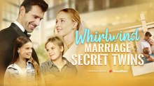 Hot 2026🔥 Whirlwind Marriage Secret Twins S 2026