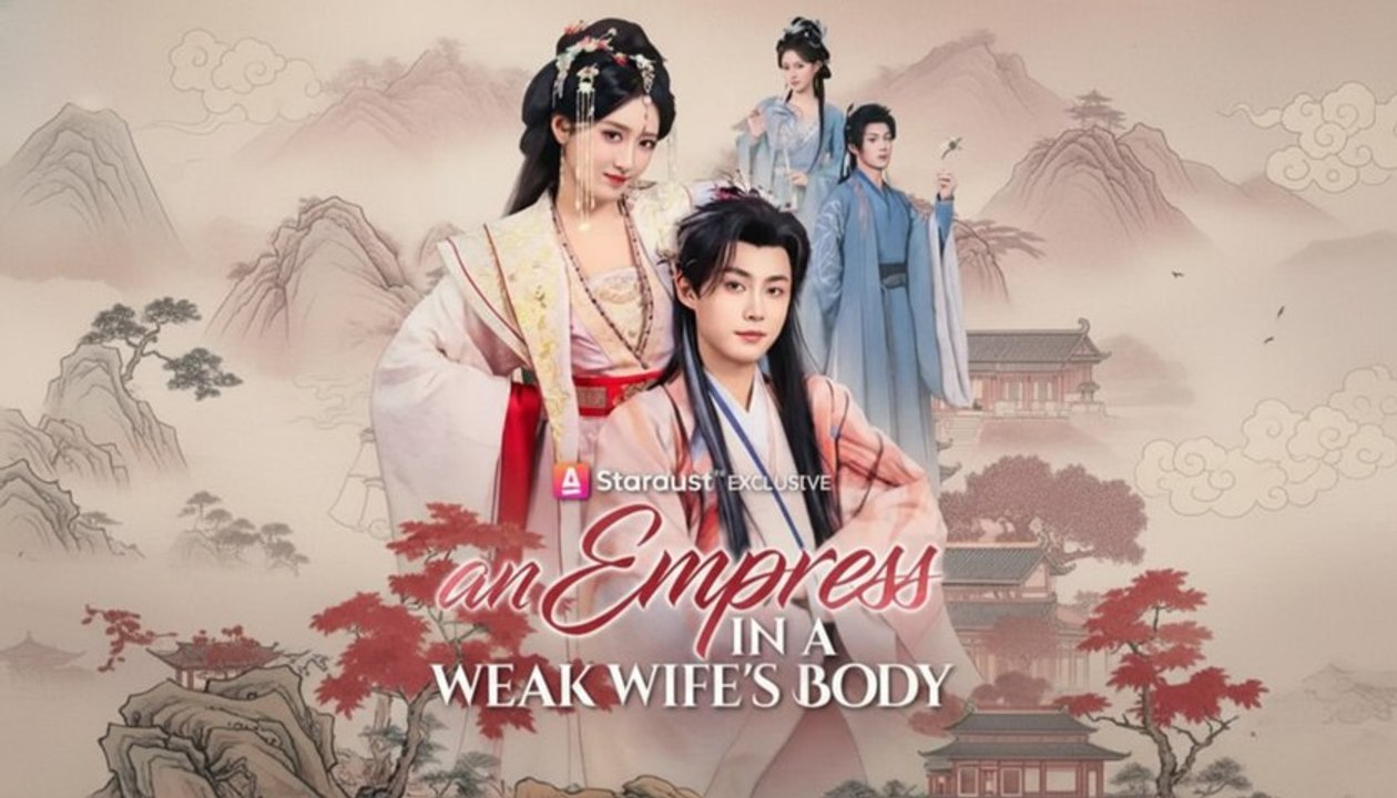 [EngSub] An Empress in a Weak Wife's Body