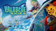 Wild Blue Skies Official Demo Trailer