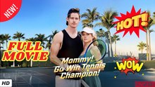 Mommmy! Go Win Tennis Champion! - ENGLISH SUB (2026) - FULL