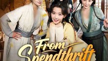 From Spendthrift to Fortune Maker- Full Drama Movie English Sub