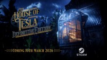 The House of Tesla Definitive Edition Official Announcement Trailer