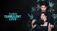 Turbulent Love Episode 16 - Eng Sub