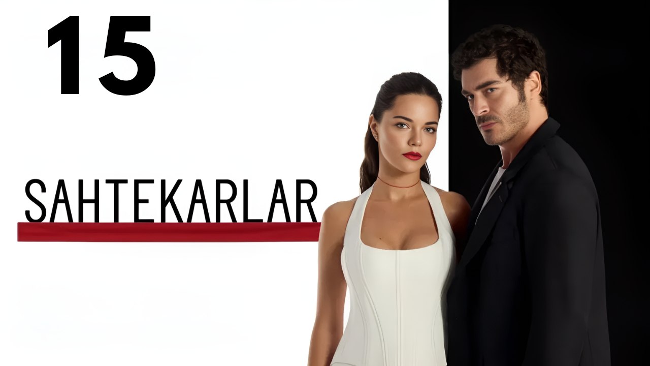 Sahtekarlar 15 Hd Turkis Drama