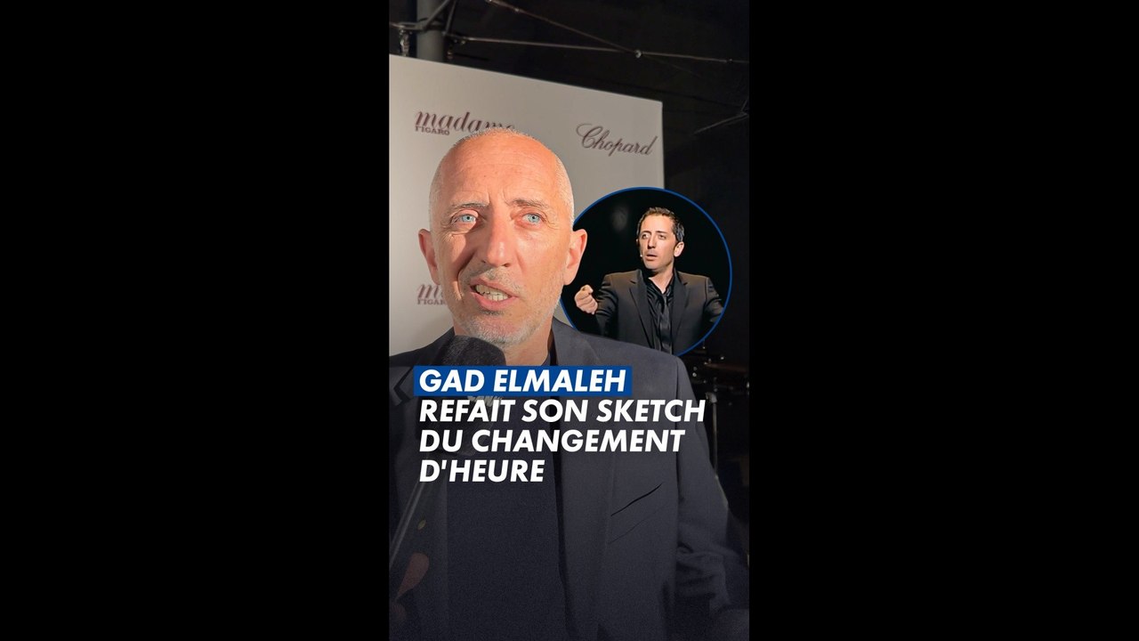 Gad Elmaleh et l'heure d'été