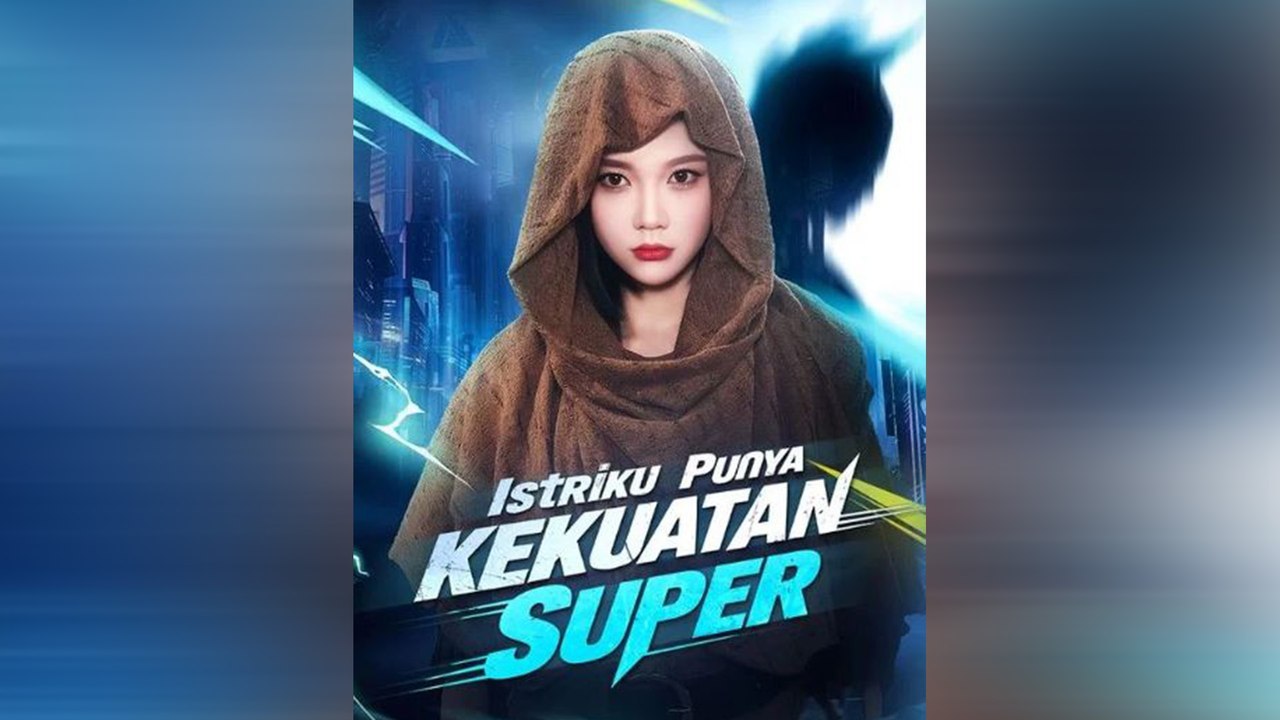 Istriku Punya Kekuatan Super – Quand Ma Femme Devient HéRoïNe Mega