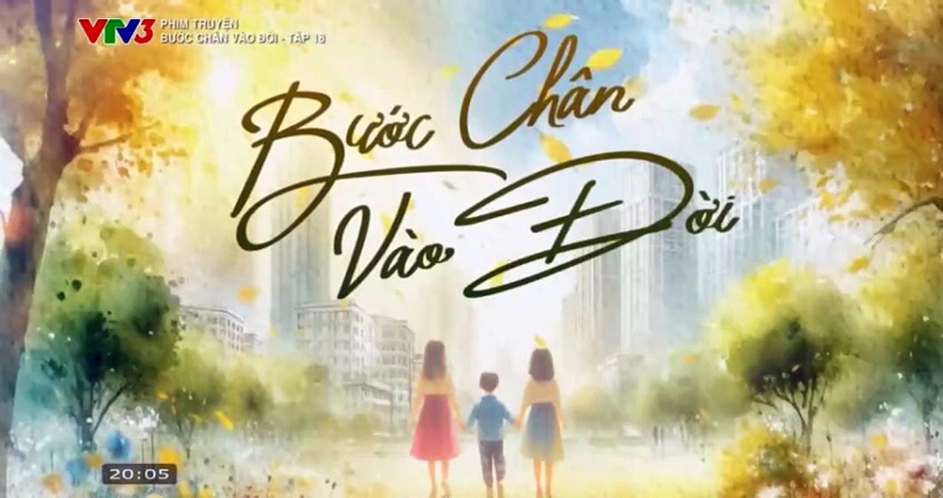 Bước Chân Vào Đời - Tập 18 - HP Media