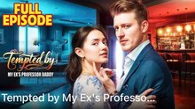 Tempted By My Ex's Professor Daddy