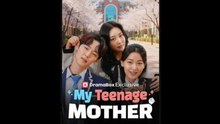 My Tennage Mother K-Short Series Version Engsub