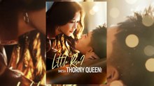 LITTLE ROSE SHE'S A THORNY QUEEN - Full Movie English Sub