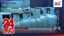 LPG prices surge by up to ₱36/kg | 24 Oras