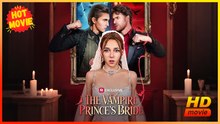 The Vampire Prince's Bride Hd - Romance Toxic Romance Fantasy Emotional Dark Sentimental U.K. Castle Transportation Contemporary All Ages Vampire Servant Playboy Royalty/Nobility All-Too-Late Love-Hate Coma Hooking-Up