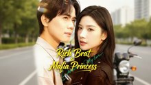 RICH BRAT & MAFIA PRINCESS Full English Sub