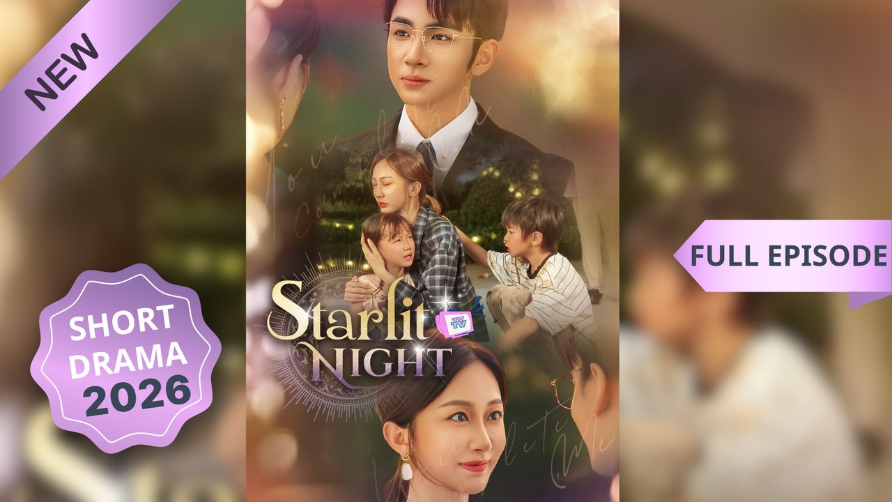 Starlit Night (Dubbed) Chinese Drama