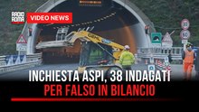 Inchiesta Aspi, 38 indagati per falso in bilancio