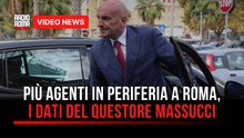 Più agenti in periferia a Roma, i dati del questore Massucci