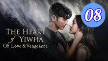 The Heart of Yiwha Of Love Vengeance Episode 8 Engsub