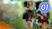 LOVEX Mini Series Roommates In Love Episode 1 Engsub
