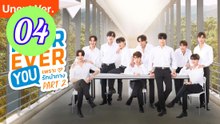 Fourever You Part 2 Uncut Ver Episode 4 Engsub