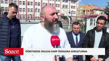 Öğretmene okulda darp iddiasına soruşturma