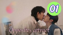Opposites Attract Episode 1 Engsub