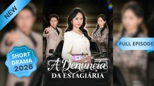 A Denúncia Da Estagiária Episódio Completo