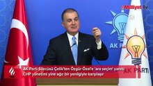 AK Parti Sözcüsü Çelik'ten Özgür Özel'e 'ara seçim' yanıtı: CHP yönetimi yine ağır bir yenilgiyle karşılaşır