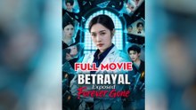 BETRAYAL EXPOSED FOREVER GONE