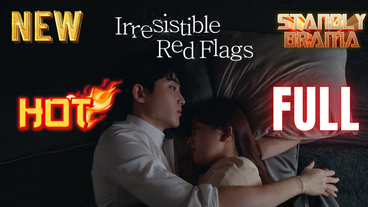 Irresistible Red Flags Full HD Short Korean Drama I Best Romantic ShortFilms Hot Emotional Dark CEO Billionaire Romance New Series 2026