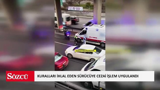 Ambulans durduruldu: Kuralları ihlal eden sürücüye cezai işlem uygulandı