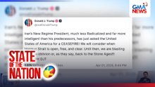 U.S. Pres. Trump, sinabing humiling na ng ceasefire ang Iran; Iran, 'di pa ito kinukumpirma | SONA