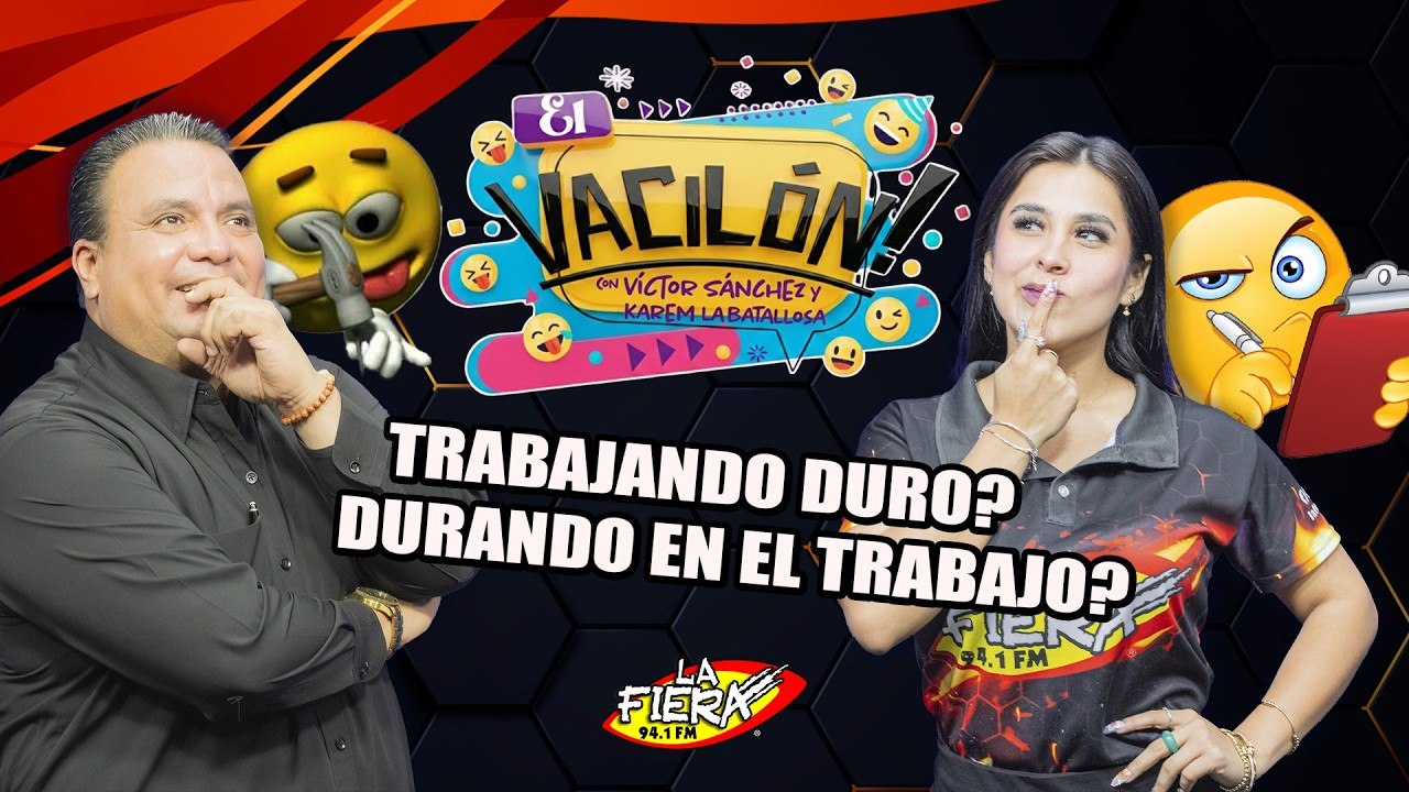 ¿Eres feliz en tu chamba o solo vas por compromiso? 🤡 |  El Vacilón de La Fiera 94.1 FM