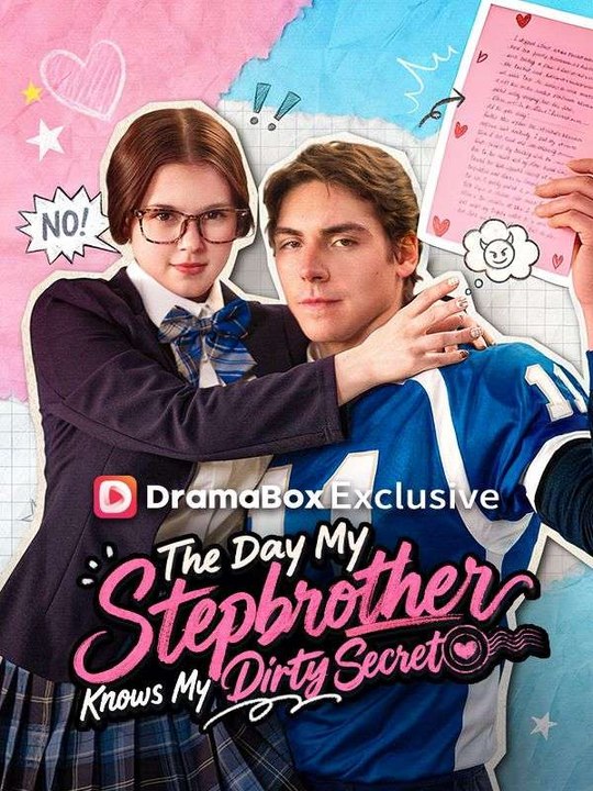 The Day My Stepbrother Knows My Dirty Secret EngSub 2026 ##dramabox