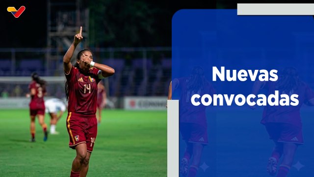 Deportes VTV | La Vinotinto ya conoce a sus guerreras para la triple fecha de La Liga de Naciones