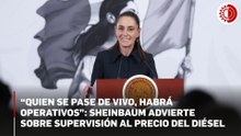 Gobierno federal y gasolineros negocian precio del diésel ante alza internacional: Sheinbaum