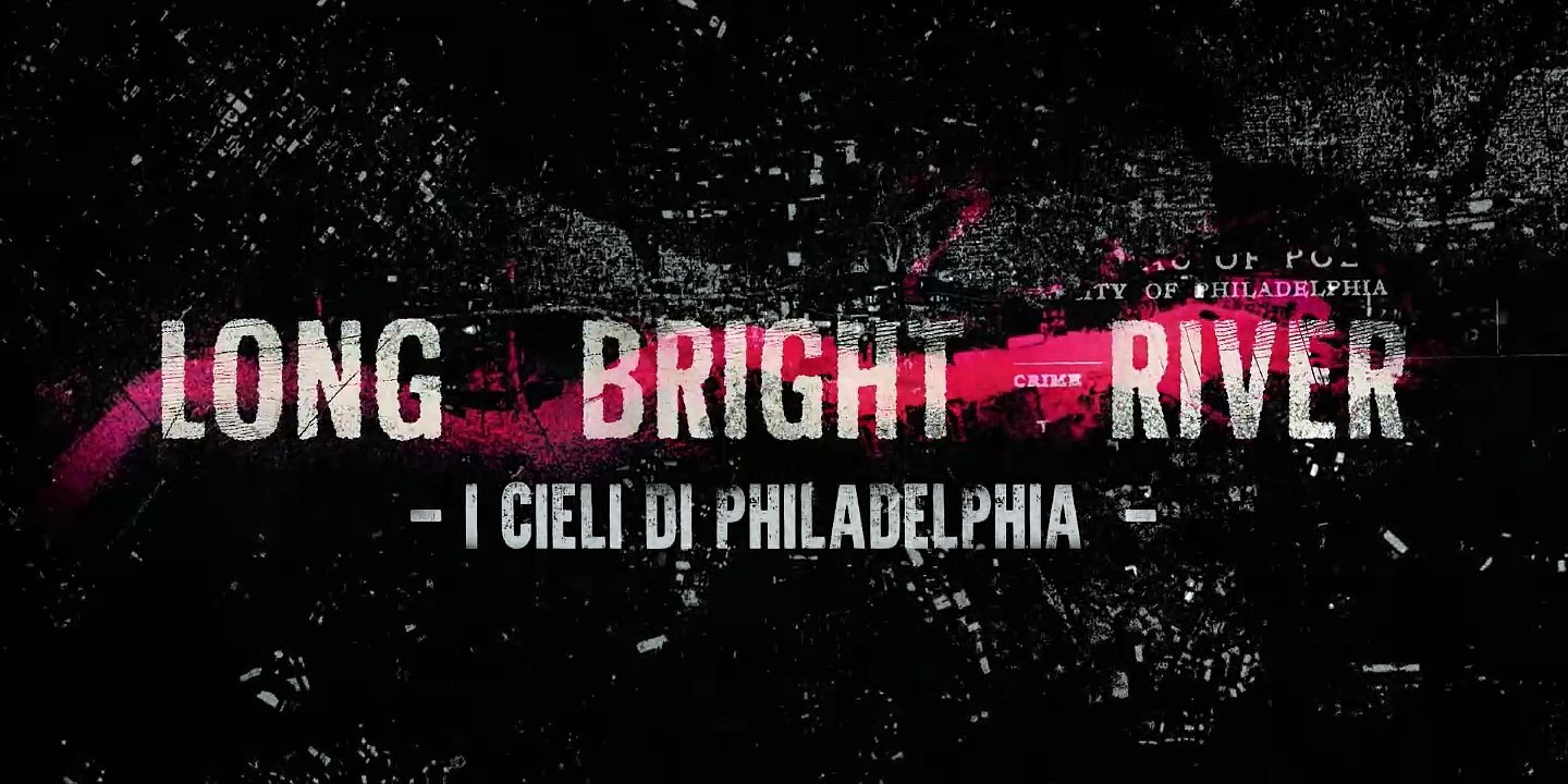 Long Bright River I cieli di Philadelphia Streaming Serie TV Stagione 1 Episodio 4 Streaming ITA HD