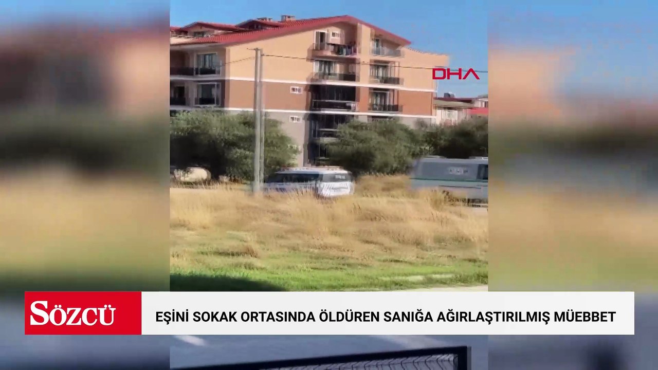 Eşini sokak ortasında öldüren sanığa ağırlaştırılmış müebbet