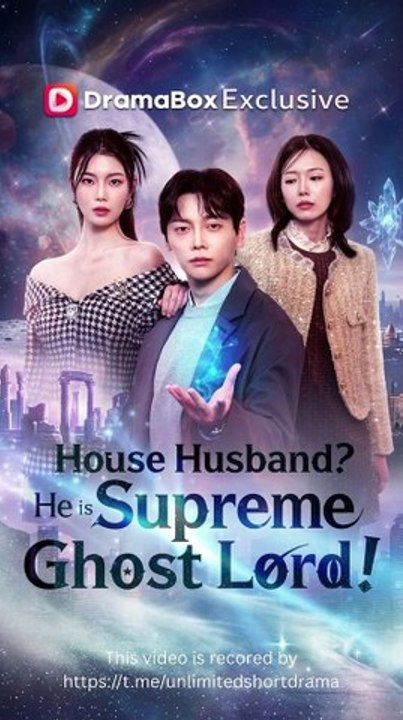 House Husband He is Supreme Ghost Lord!