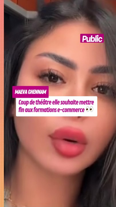 Coup de théâtre : Maeva Ghennam souhaite mettre fin aux formations e-commerce
